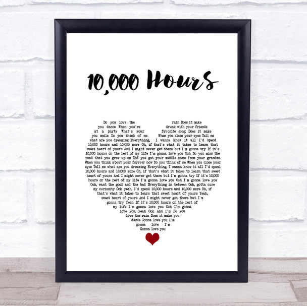 Dan + Shay & Justin Bieber 10,000 Hours White Heart Song Lyric Quote Music Print