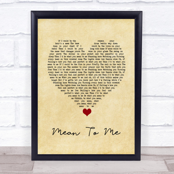 Brett Eldredge Mean To Me Vintage Heart Song Lyric Quote Music Print