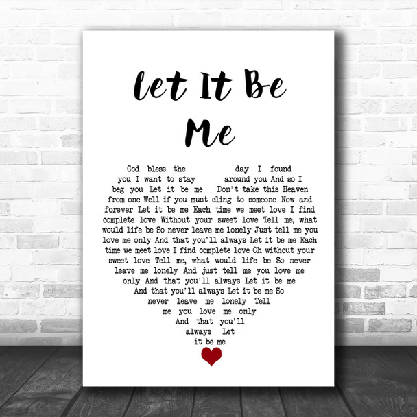 Elvis Presley Let It Be Me White Heart Song Lyric Quote Music Print