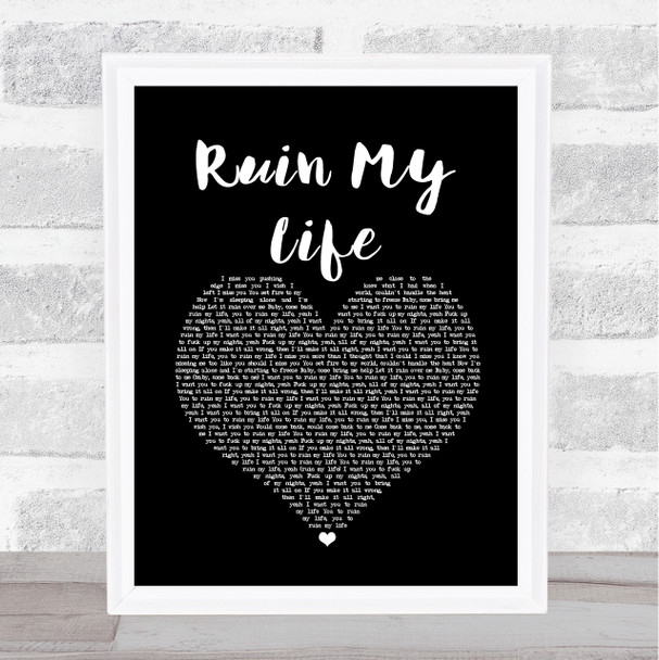 Zara Larsson Ruin My Life Black Heart Song Lyric Quote Music Print