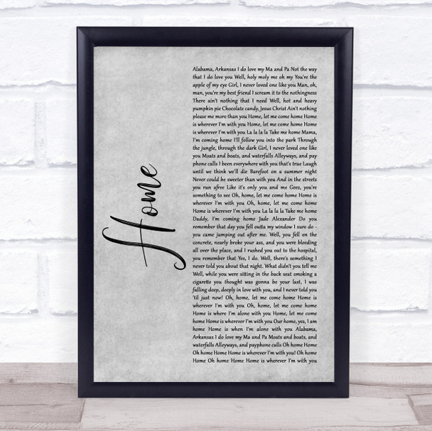 Edward Sharpe And The Magnetic Zeros Home Grey Rustic Script Song Lyric Quote Music Print