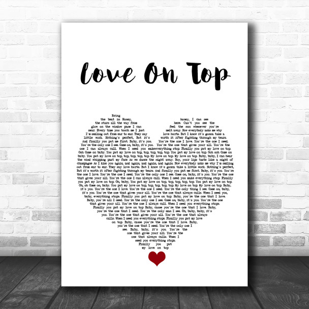 Beyonce Knowles Love On Top White Heart Song Lyric Quote Music Print
