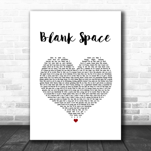 Taylor Swift Blank Space White Heart Song Lyric Quote Music Print