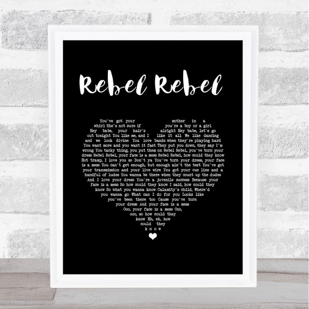 David Bowie Rebel Rebel Black Heart Song Lyric Quote Music Print