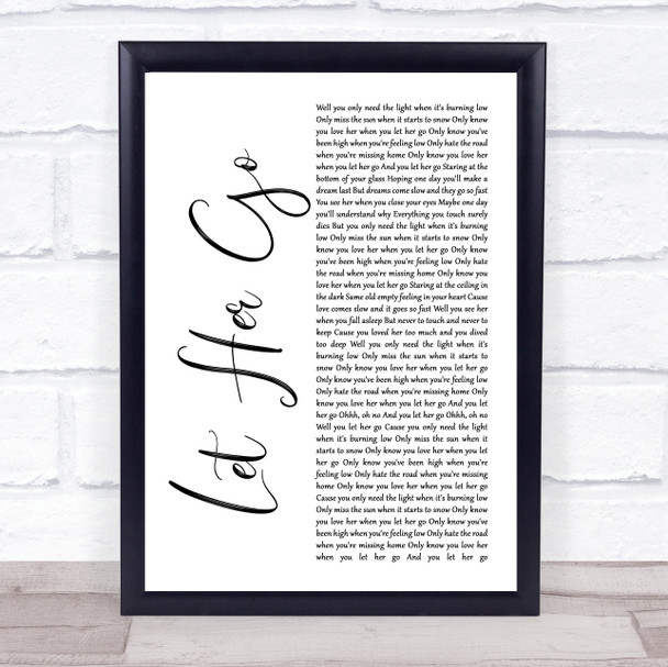 Passenger Let Her Go White Script Song Lyric Quote Music Print