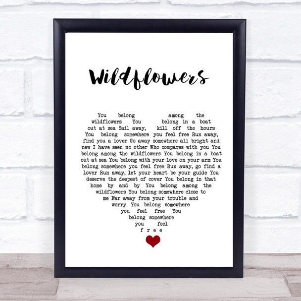 Tom Petty Wildflowers White Heart Song Lyric Quote Music Print