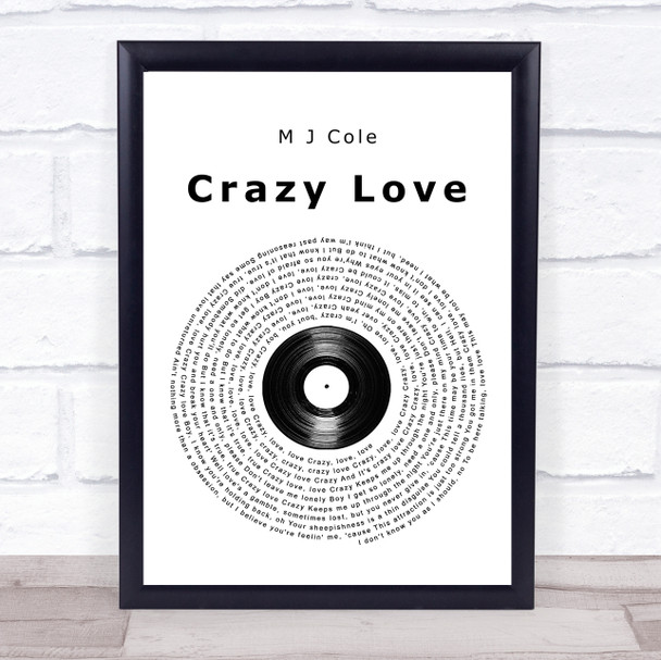 M J Cole Crazy Love Vinyl Record Song Lyric Quote Music Print