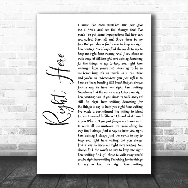 Staind Right Here White Script Song Lyric Quote Music Print
