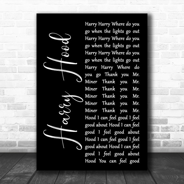 Phish Harry Hood Black Script Song Lyric Quote Music Print