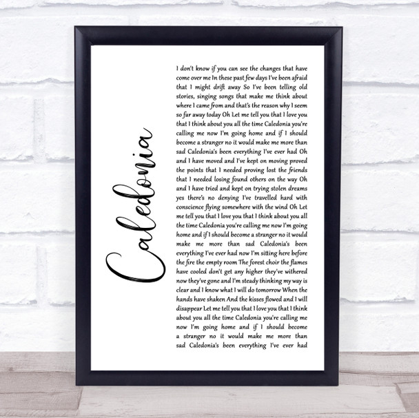 Dougie MacLean Caledonia White Script Song Lyric Quote Music Print