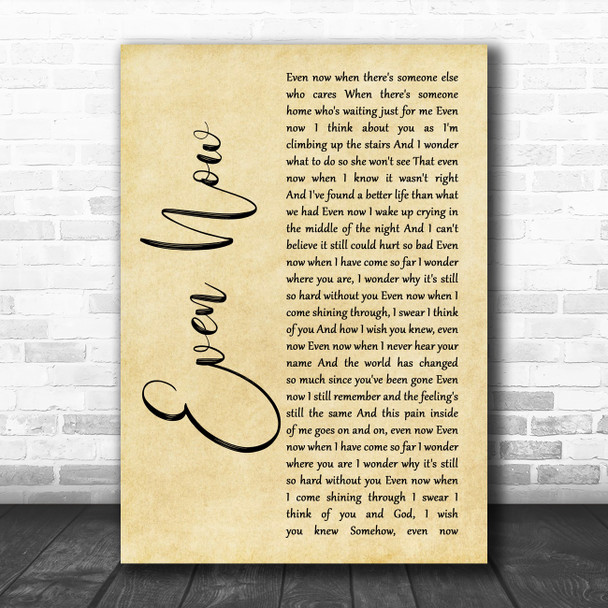 Barry Manilow Even Now Rustic Script Song Lyric Quote Music Print