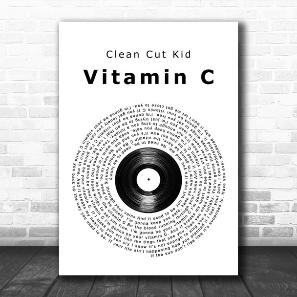 Clean Cut Kid Vitamin C Vinyl Record Song Lyric Quote Music Print