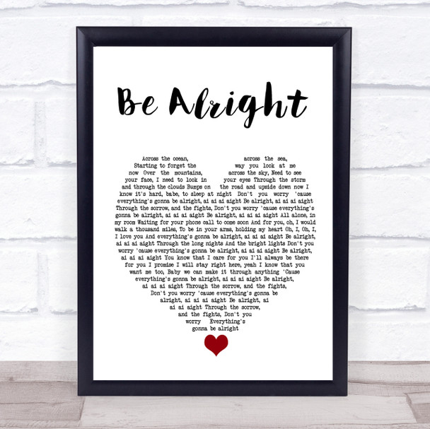 Justin Bieber Be Alright White Heart Song Lyric Quote Music Print