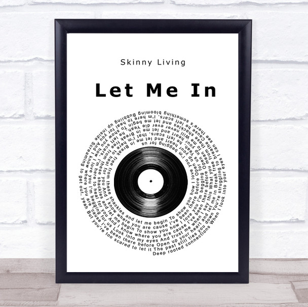 Skinny Living Let Me In Vinyl Record Song Lyric Quote Music Print