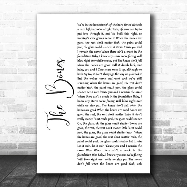 Maren Morris The Bones White Script Song Lyric Quote Music Print