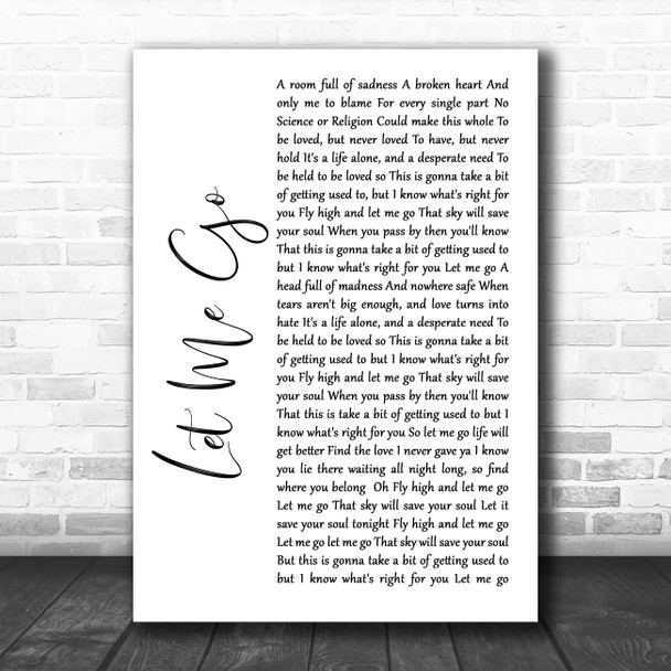 Gary Barlow Let Me Go White Script Song Lyric Quote Music Print