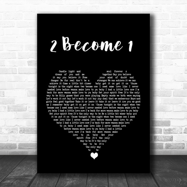 Spice Girls 2 Become 1 Black Heart Song Lyric Quote Music Print