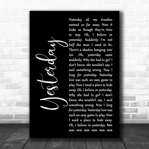 The Beatles Yesterday Black Script Song Lyric Quote Music Print