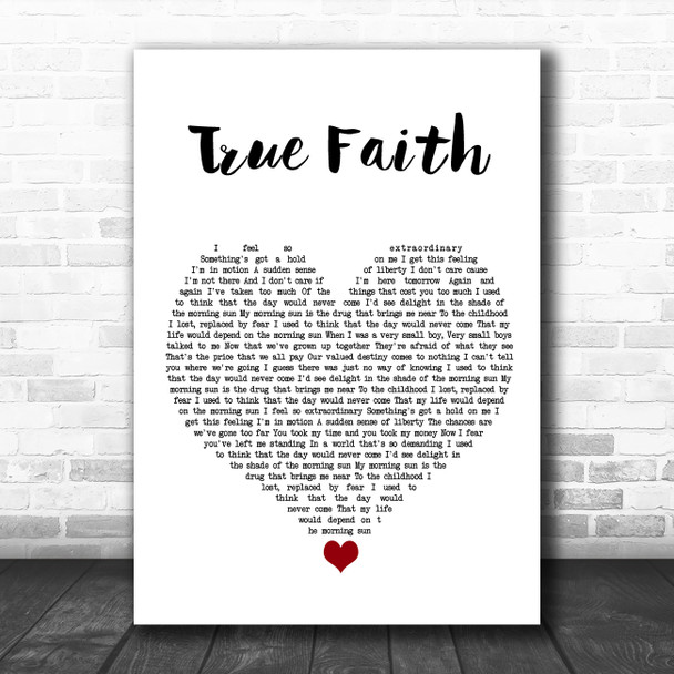 New Order True Faith White Heart Song Lyric Quote Music Print