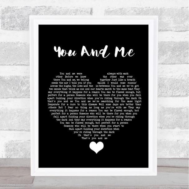 You+Me You And Me Black Heart Song Lyric Quote Music Print