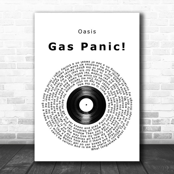 Oasis Gas Panic Vinyl Record Song Lyric Quote Music Print