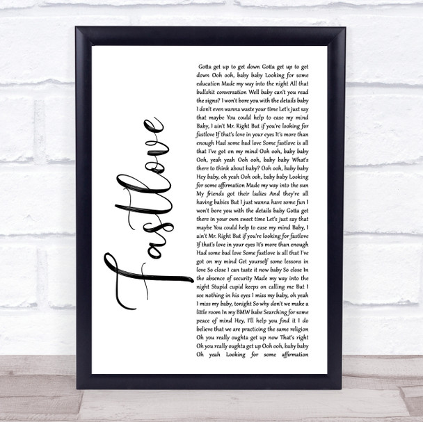 George Michael Fastlove White Script Song Lyric Quote Music Print