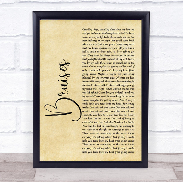 Lewis Capaldi Bruises Rustic Script Song Lyric Quote Music Print