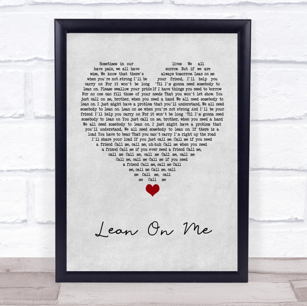 Bill Withers Lean On Me Grey Heart Song Lyric Quote Music Print