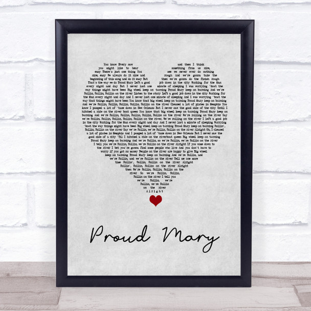 Tina Turner Proud Mary Grey Heart Song Lyric Quote Music Print
