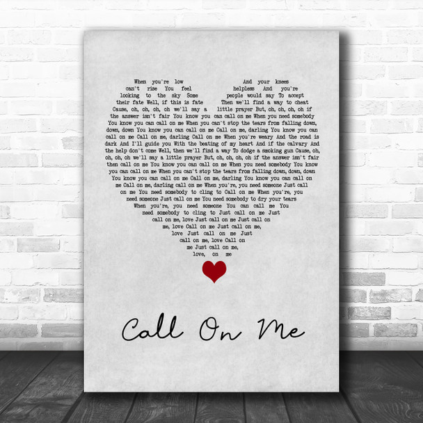Starley Call On Me Grey Heart Song Lyric Quote Music Print