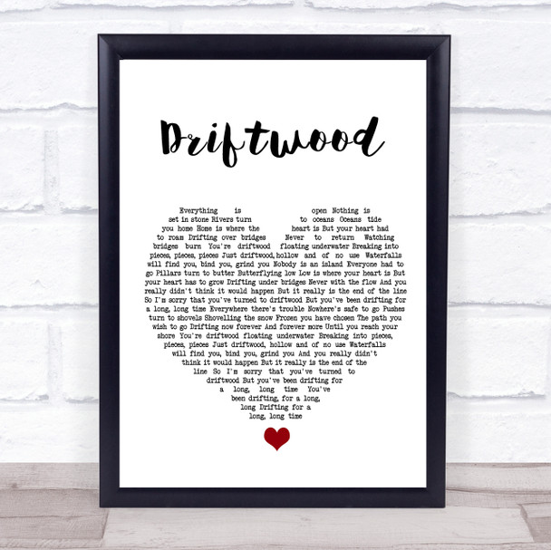 Travis Driftwood White Heart Song Lyric Quote Music Print