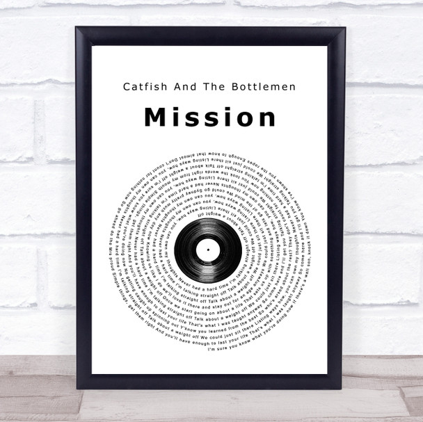 Catfish And The Bottlemen Mission Vinyl Record Song Lyric Quote Music Print