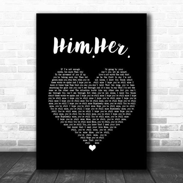 James Gillespie Him.Her. Black Heart Song Lyric Quote Music Print
