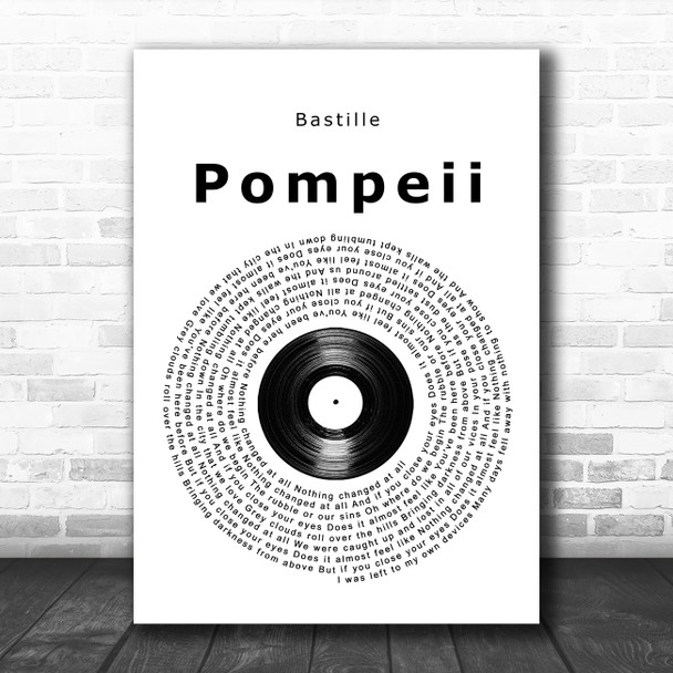 Bastille Pompeii Vinyl Record Song Lyric Quote Music Print