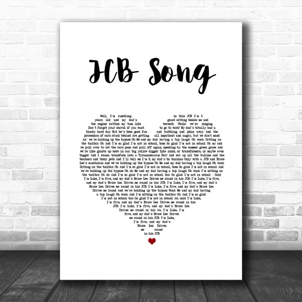 Nizlopi JCB Song White Heart Song Lyric Quote Music Print