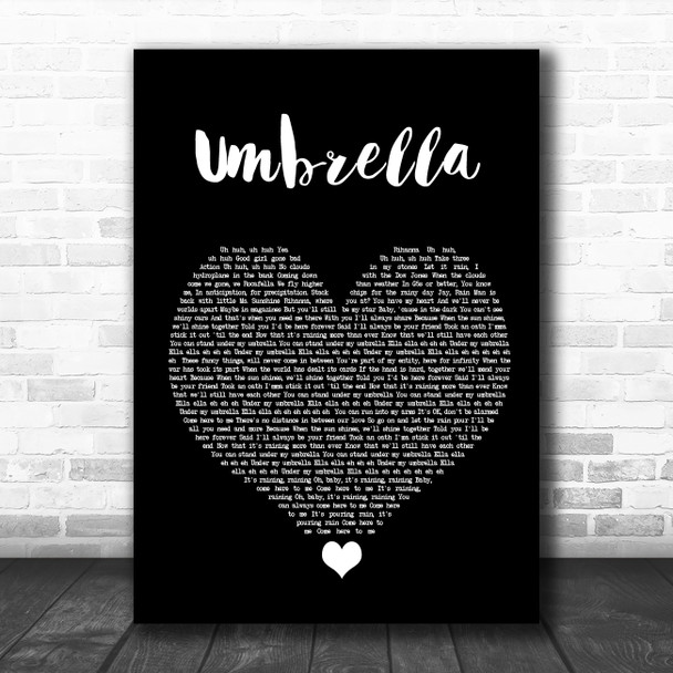 Rihanna Umbrella Black Heart Song Lyric Quote Music Print