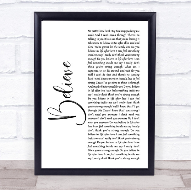 Cher Believe White Script Song Lyric Quote Music Print