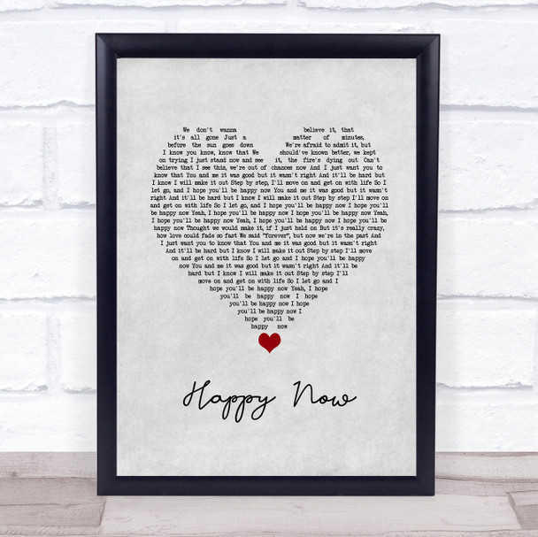 Kygo Happy Now Grey Heart Song Lyric Quote Music Print