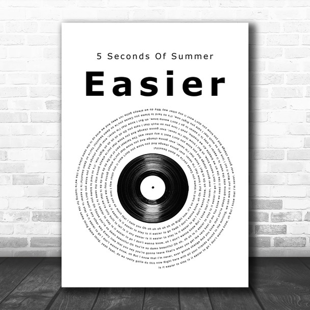 5 Seconds Of Summer Easier Vinyl Record Song Lyric Quote Music Print