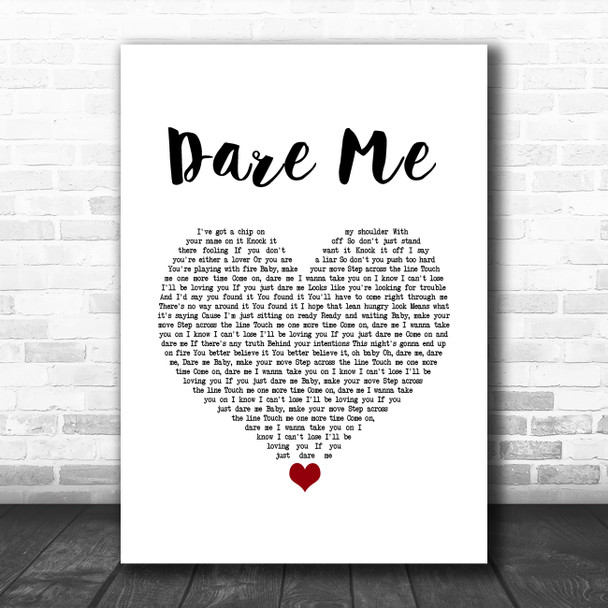 The Pointer Sisters Dare Me White Heart Song Lyric Quote Music Print