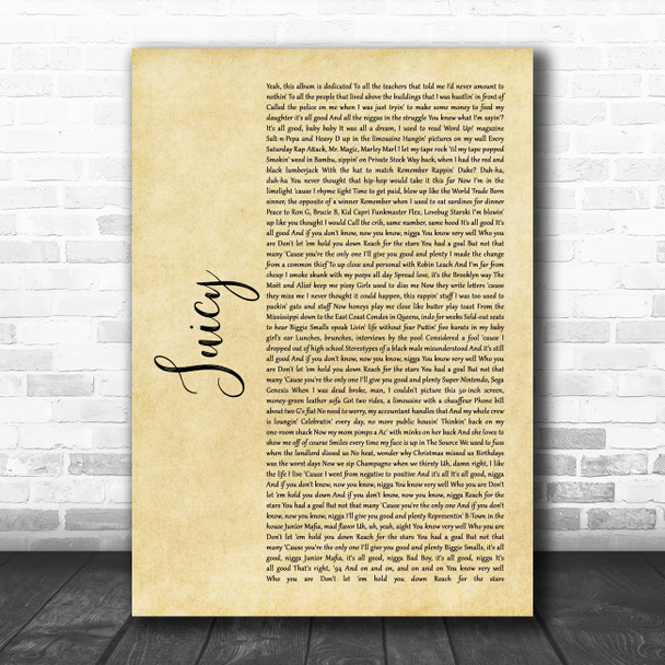 The Notorious BIG Juicy Rustic Script Song Lyric Quote Music Print