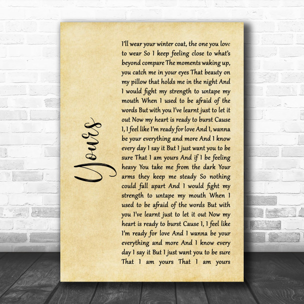 Ella Henderson Yours Rustic Script Song Lyric Quote Music Print