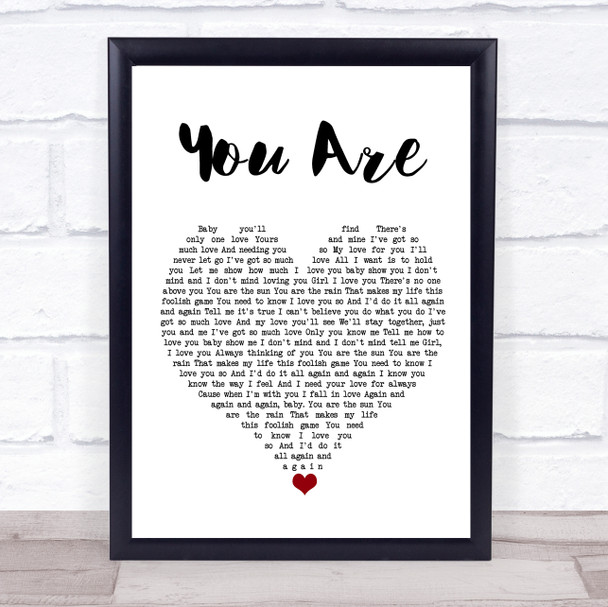 Lionel Richie You Are White Heart Song Lyric Quote Music Print