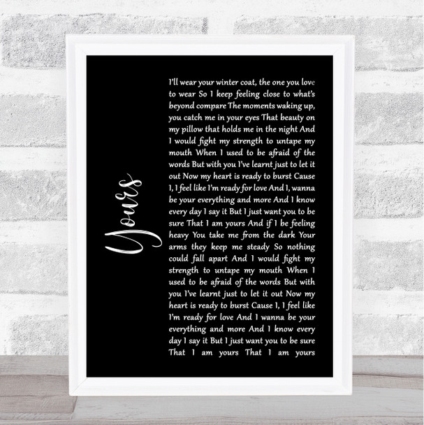 Ella Henderson Yours Black Script Song Lyric Quote Music Print