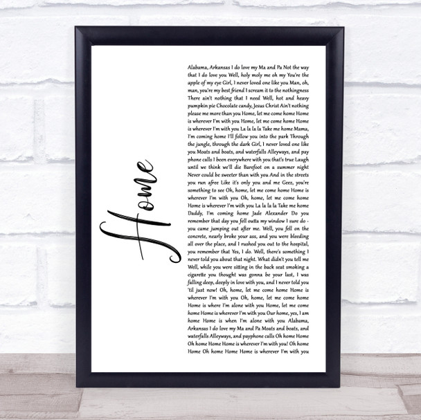 Edward Sharpe And The Magnetic Zeros Home White Script Song Lyric Quote Music Print