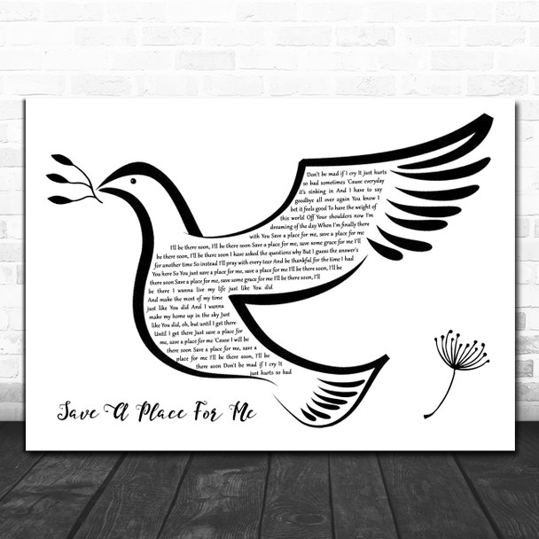 Matthew West Save A Place For Me Black & White Dove Bird Song Lyric Wall Art Print