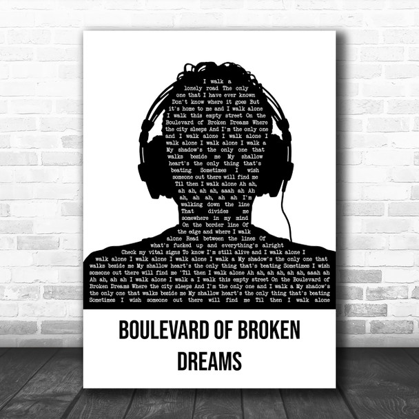 Green Day Boulevard Of Broken Dreams Black & White Man Headphones Song Lyric Wall Art Print