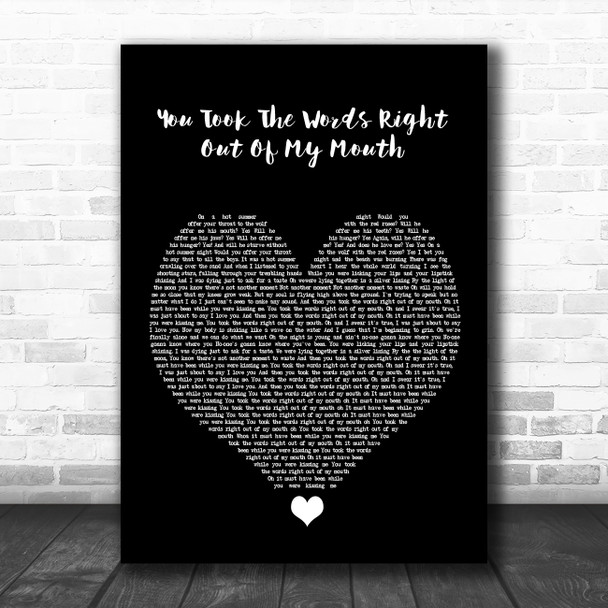 Meat Loaf You Took The Words Right Out Of My Mouth Black Heart Song Lyric Wall Art Print