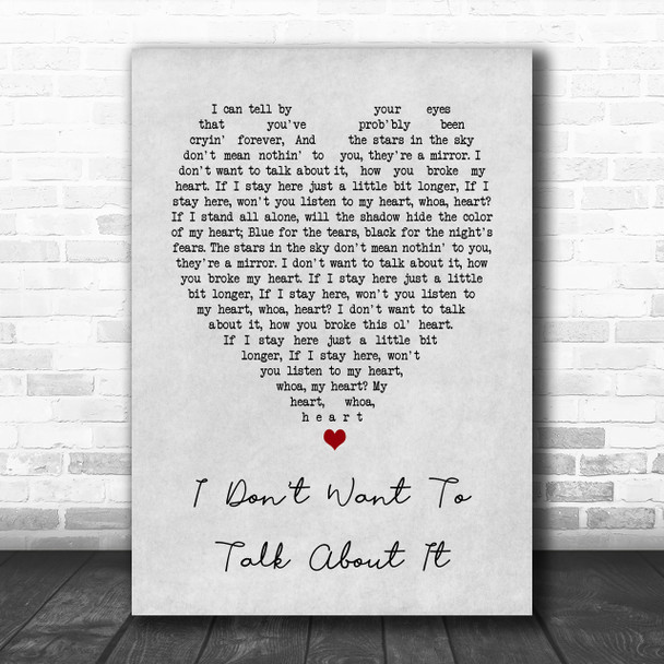 I Don't Want To Talk About It Rod Stewart Grey Heart Song Lyric Music Wall Art Print