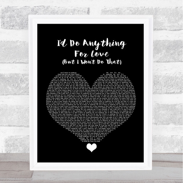 Meat Loaf I'd Do Anything For Love (But I Won't Do That) Black Heart Song Lyric Wall Art Print